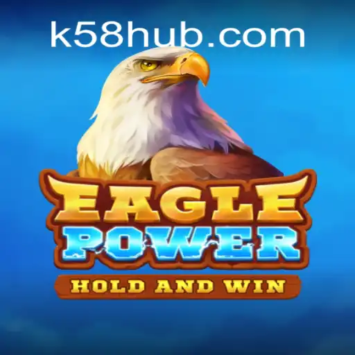 Explorando EaglePower no Universo de K58.com